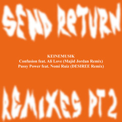 Keinemusik (&ME, Rampa, Adam Port) - Confusion feat. Ali Love (Majid Jordan Remix)
