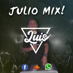 Julio mix -DJ LUIS PALACIOS