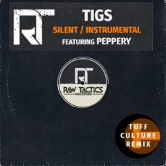 Tigs - Silent Ft. Peppery