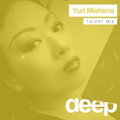Related tracks: Deephouseit Talent Mix - Yuri  Mishima