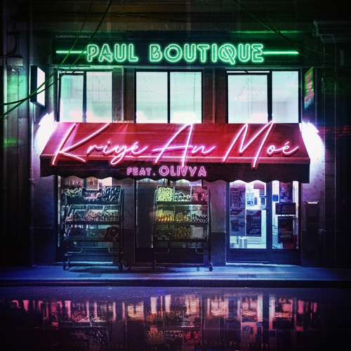 Kriyé An Moé (feat. Olivya) - Paul Boutique