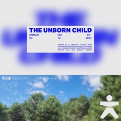 Human Mix 051 - The Unborn Child