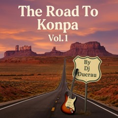 The Road To Konpa Vol.1 Dj Ducrau.mp3