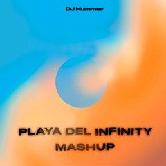 Playa Del Inglés x Infinity 2008 (Mashup) - DJ Hummer, Quevedo, Myke Towers