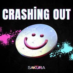 Crashing Out - Sakura