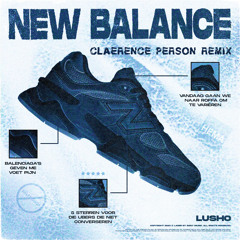 Lusho - New Balance (Claerence Person Remix)