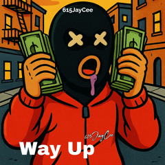 615JayCee - Way Up