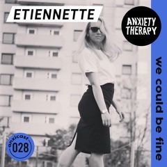 Anxicast 028 w/Etiennette