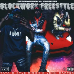 TaTa & Jenn Carter & Kyle Richh — Blockwork Freestyle