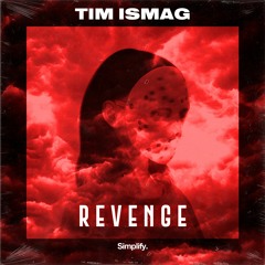 Tim Ismag - Revenge [Cyberpunk] OUT NOW!