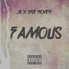 JB x Dre Rover - Famous