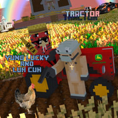 Tractor ft. Yung Lucky