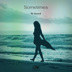 DJ Gamid Sometimes