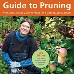 FREE EPUB 📙 Cass Turnbull's Guide to Pruning, 3rd Edition: What, When, Where, and Ho