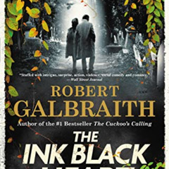 READ EBOOK 📧 The Ink Black Heart (A Cormoran Strike Novel, 6) by  Robert Galbraith [