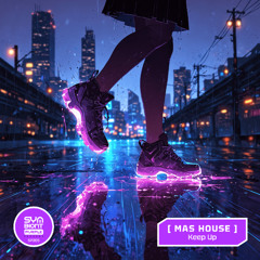 Mas House - Keep Up (Preview)