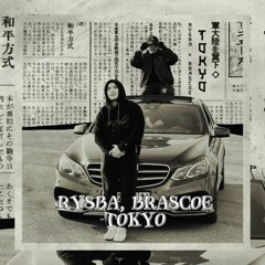 Rysba, Brascoe - TOKYO (OFFICIAL AUDIO)