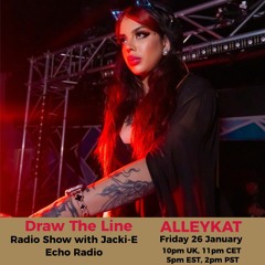 #293 Draw The Line Radio Show 26-01-2024 with guest mix 2nd hr by alleykat