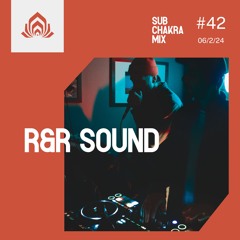 R&R Sound - Sub Chakra Mix - 042