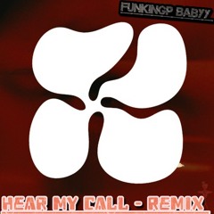 HEAR MY CALL - ENTASIA (FUNKINGP REMIX)