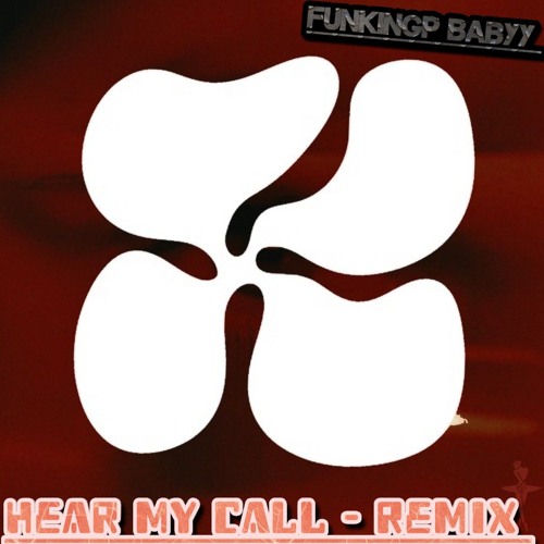 HEAR MY CALL - ENTASIA (FUNKINGP REMIX)
