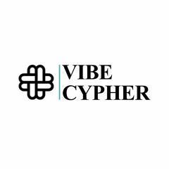 VIBE CYPHER SUBMISSIONS