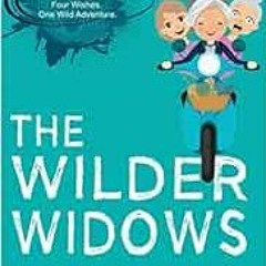 VIEW EPUB 📚 The Wilder Widows: A Hilarious and Heartwarming Adventure by Katherine H