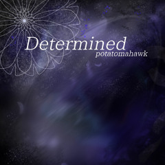 Determined