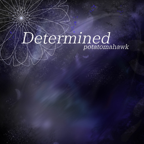 Determined