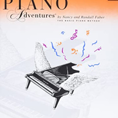 Get EBOOK 💑 Level 2B - Lesson Book: Piano Adventures by  Nancy Faber &  Randall Fabe