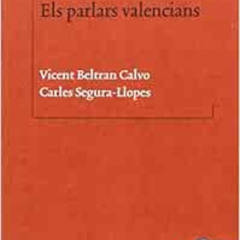 [GET] PDF 📝 Els parlars valencians (BIBLIOTECA LINGÜÍSTICA CATALANA) (Catalan Editio