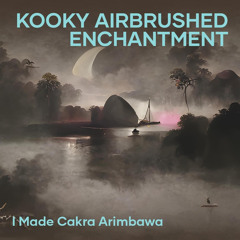 Kooky Airbrushed Enchantment