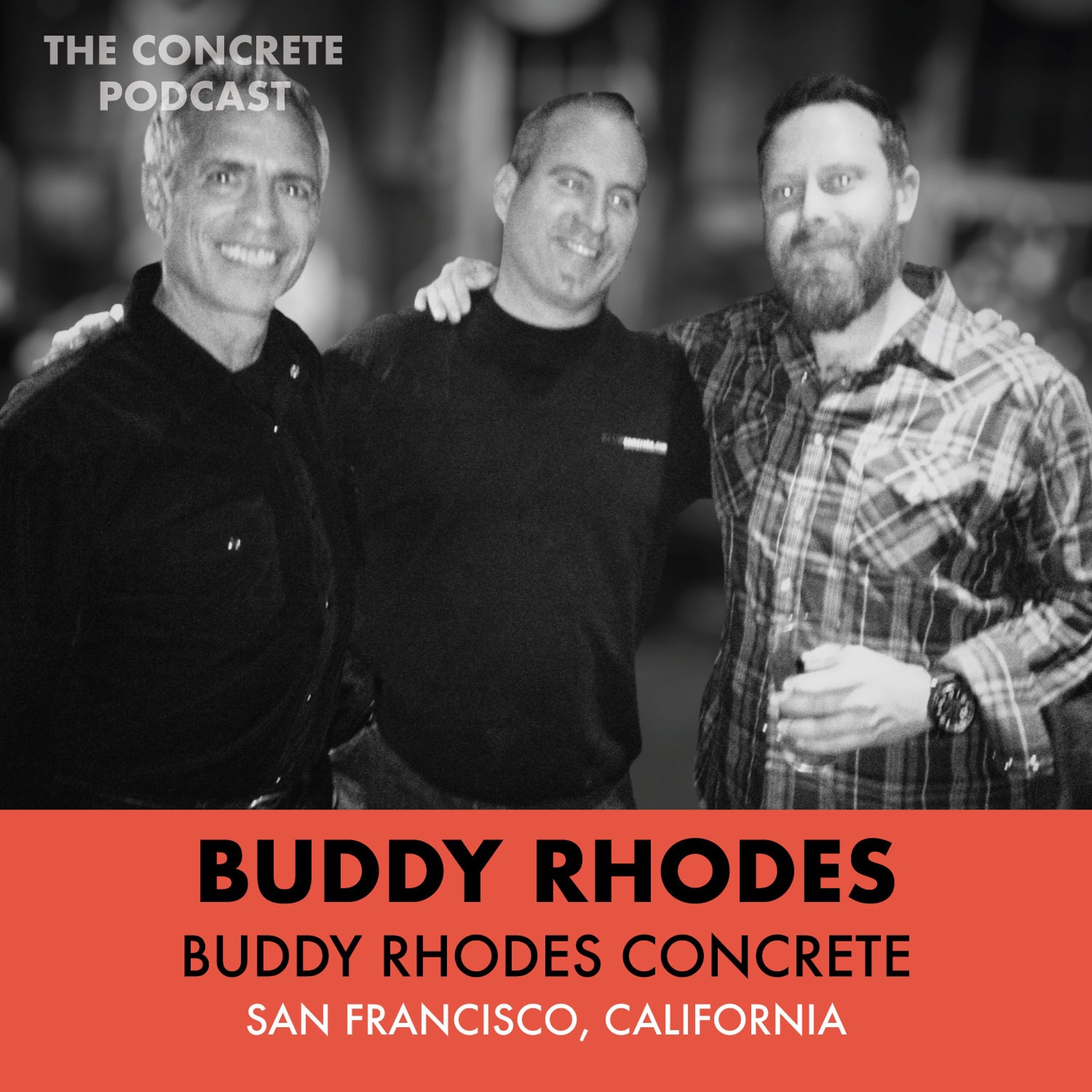 Buddy Rhodes, Buddy Rhodes Concrete - TANSTAAFL and Supporting your Buddies episode artwork
