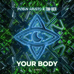 Robin Aristo & TIM-BER - Your Body