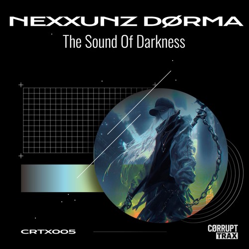 CØRRUPT TRAX - CTRX005: NEXXUNZ DØRMA - THE SOUND OF DARKNESS (Original Mix) (19/09/2025)