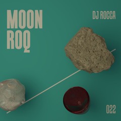 Moon Roq 022 | DJ Rocca