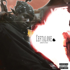 Left Alone (Produced by @flexxer)
