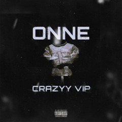 ONNE - Crazyy (Vip)