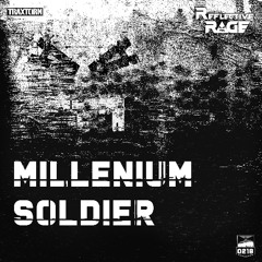 Reflective Rage - Millenium Soldiers (Extended Mix) [TRAX0218-1]