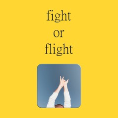 fight or flight