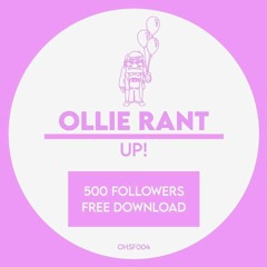 Ollie Rant - Up! [500 Followers Free DL]