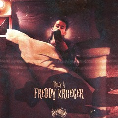 Freddy Kruger- Trilly A (Prod. Dentist ll)