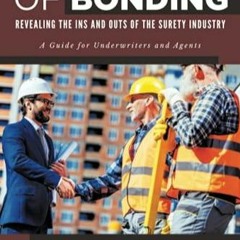 $PDF$/READ/DOWNLOAD Secrets of Bonding: Revealing the Ins and Outs of the Surety Industry