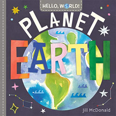 free KINDLE 📃 Hello, World! Planet Earth by  Jill McDonald [EBOOK EPUB KINDLE PDF]