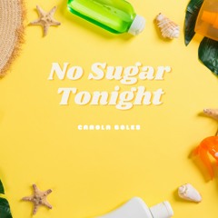 No Sugar Tonight