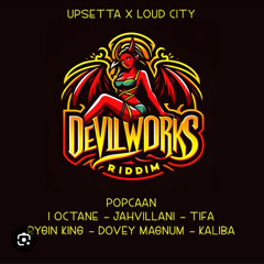 Devil Works Riddim Mixed By