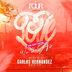 Carlos Hdz Present - Love Is In The Air (FourElements COLOMBIA PODCAST)2022
