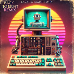 BACK TO EIGHT