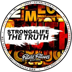 Strong4Life - The Truth