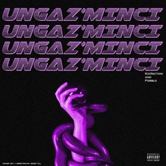 Ungaz'minci